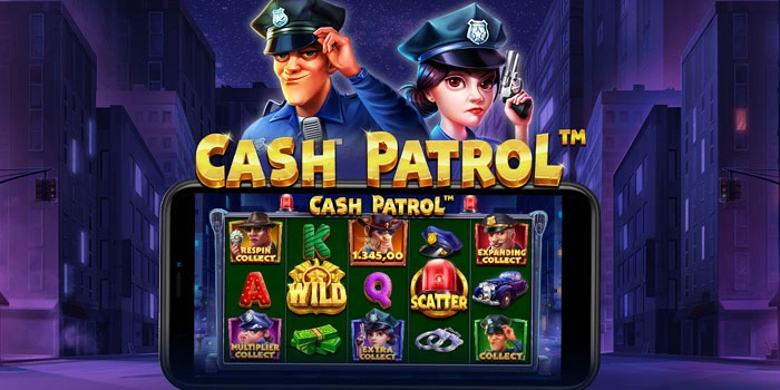 Cara Sukses Jackpot Slot Cash Patrol Dengan Rumus Praktis