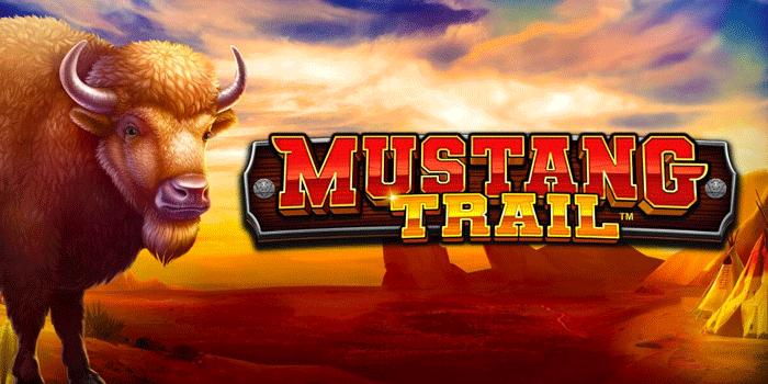 Tips Pola Spin Buru Jackpot Tersembunyi Di Slot Mustang Trail