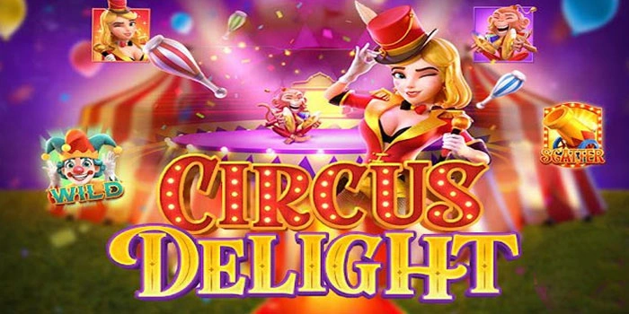 Strategi Akurat Slot Circus Delight Untuk Jackpot Besar Strategi Akurat Slot Circus Delight Untuk Jackpot Besar